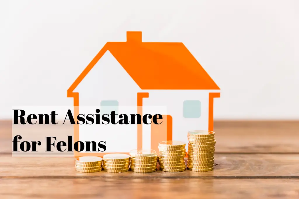 Rent Assistance for Felons