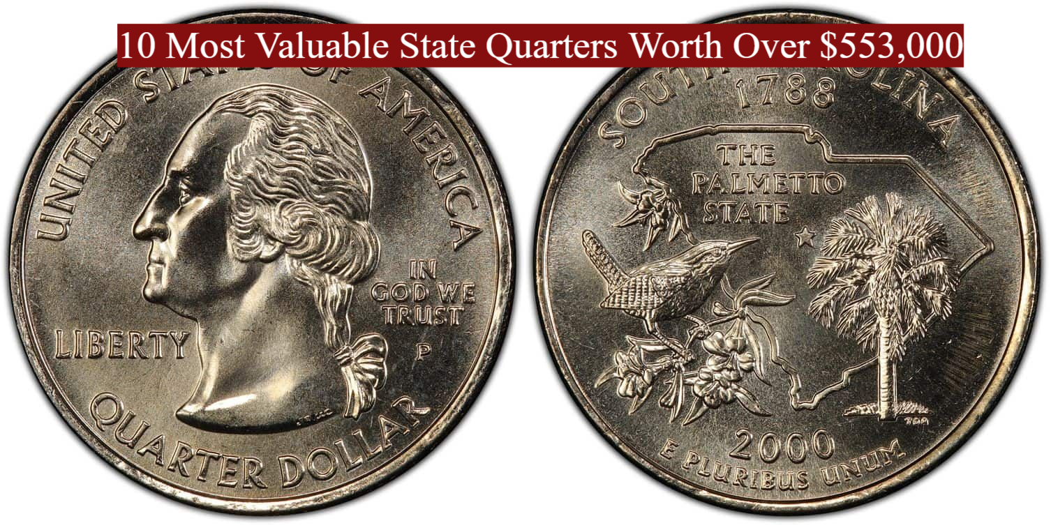 10 Most Valuable State Quarters Worth Over $553,000